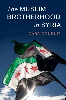 The Muslim Brotherhood in Syria - Conduit, Dara