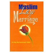 The Muslim Law of Marriage