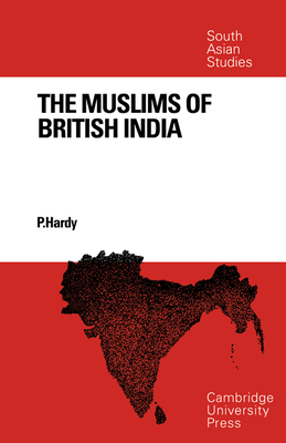 The Muslims of British India - Hardy