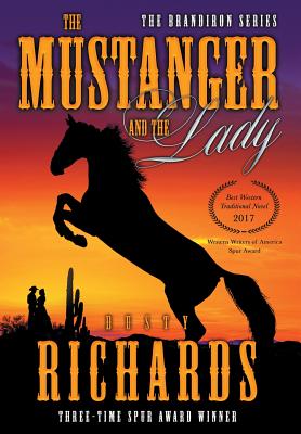 The Mustanger and The Lady - Richards, Dusty