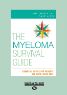 The Myeloma Survival Guide: Essential Advice for Patients and Their Loved Ones