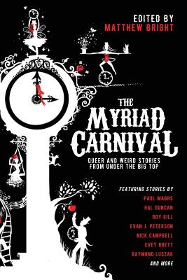 The Myriad Carnival - Bright, Matthew (Editor)