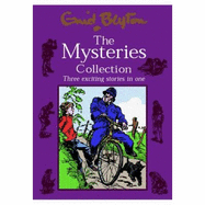 The Mysteries Collection: Three Exciting Stories in One - Blyton, Enid