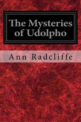 The Mysteries of Udolpho: A Romance - Radcliffe, Ann Ward