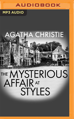 The Mysterious Affair at Styles [Audible Edition] - Christie, Agatha, and Armitage, Richard (Read by)