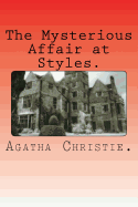 The Mysterious Affair at Styles.
