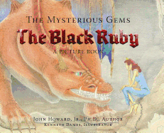 The Mysterious Gems: The Black Ruby a Picture Book