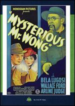 The Mysterious Mr. Wong - William Nigh