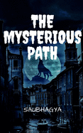 The Mysterious Path