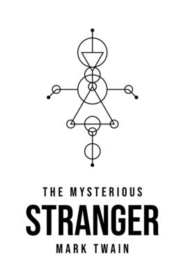 The Mysterious Stranger - Twain, Mark