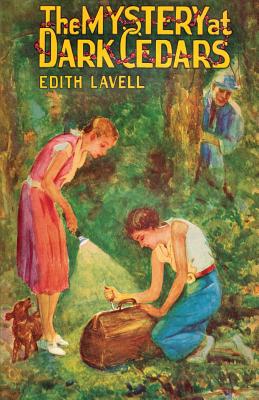 The Mystery at Dark Cedars - Lavell, Edith