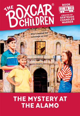 The Mystery at the Alamo - Warner, Gertrude Chandler (Creator)