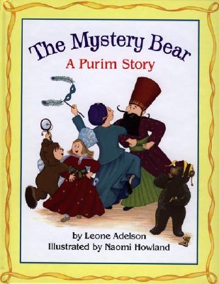 The Mystery Bear: A Purim Story - Adelson, Leone