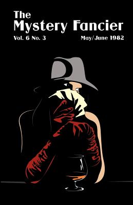 The Mystery Fancier (Vol. 6 No. 3) May/June - Townsend, Guy M, and Bleiler, E F, and Sampson, Robert, M.D.