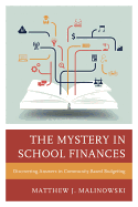 The Mystery in School Finances: Discovering Answers in Community-Based Budgeting