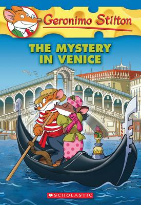 The Mystery in Venice (Geronimo Stilton #48) - Stilton, Geronimo