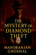 The Mystery of Diamond Theft