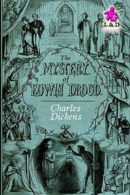 The Mystery of Edwin Drood - Dickens, Charles