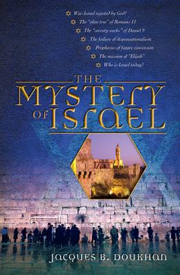 The Mystery of Israel - Doukhan, Jacques B