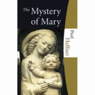 The Mystery of Mary - Haffner, Paul