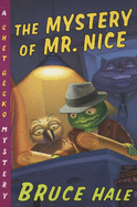 The Mystery of Mr. Nice: A Chet Gecko Mystery