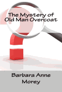 The Mystery of Old Man Overcoat