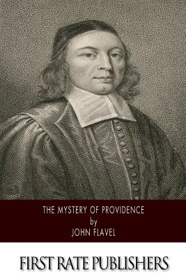 The Mystery of Providence - Flavel, John