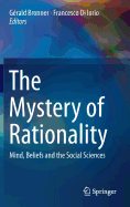 The Mystery of Rationality: Mind, Beliefs and the Social Sciences