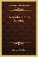 The Mystery of the Barranca