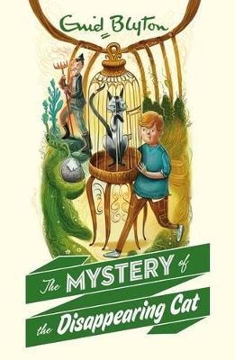 The Mystery of the Disappearing Cat - Blyton, Enid