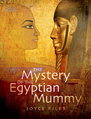 The Mystery of the Egyptian Mummy - Filer, Joyce