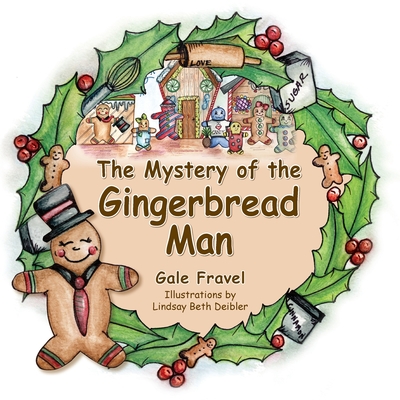 The Mystery of the Gingerbread Man - Fravel, Gale