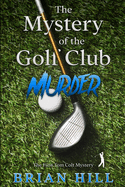 The Mystery of the Golf Club Murder