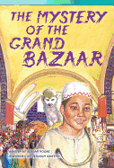 The Mystery of the Grand Bazaar (Library Bound) (Fluent Plus)