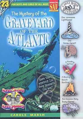 The Mystery of the Graveyard of the Atlantic - Marsh, Carole