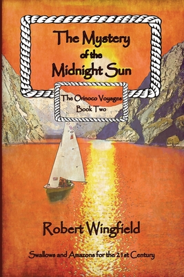 The Mystery of the Midnight Sun: The Miracle - Wingfield, Robert