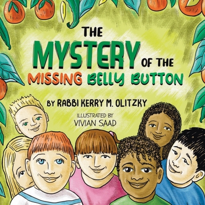 The Mystery of the Missing Belly Button: Kerry M. Olitzky - Olitzky, Kerry M