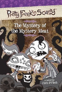 The Mystery of the Mystery Meat - Flesh, Chris P
