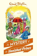The Mystery of the Vanished Prince - Blyton, Enid