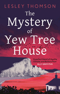The Mystery of Yew Tree House: The gripping, must-read psychological procedural set during WWII for fans of Elly Griffiths