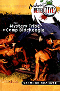 The Mystery Tribe of Camp Blackeagle