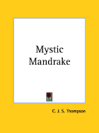 The Mystic Mandrake