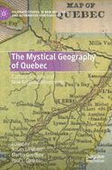 The Mystical Geography of Quebec: Catholic Schisms and New Religious Movements