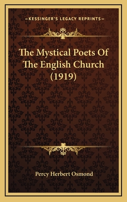 The Mystical Poets of the English Church (1919) - Osmond, Percy Herbert