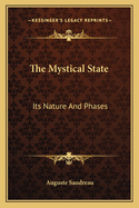 The Mystical State: Its Nature and Phases