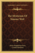 The Mysticism Of Simone Weil