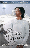 The Mystic's Fighter: The Monroe Sisters