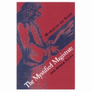 The Mystified Magistrate: And Other Tales - de Sade, Marquis, and Sade, Marquis De, and Seaver, Richard (Translated by)