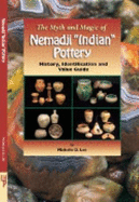 The Myth and Magic of Nemadji "Indian" Pottery: History, Identification, and Value Guide