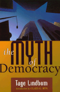 The Myth of Democracy - Lindbom, Tage